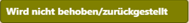 Wird nicht behoben zurückgestellt.png